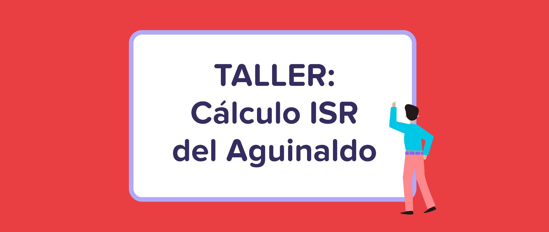Taller C mo Calcular El Aguinaldo En M xico Runa HR